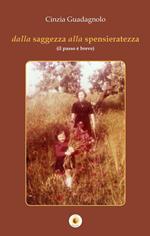 Dalla saggezza alla spensieratezza (il passo è breve)