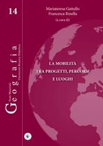 La mobilità tra progetti, percorsi e luoghi