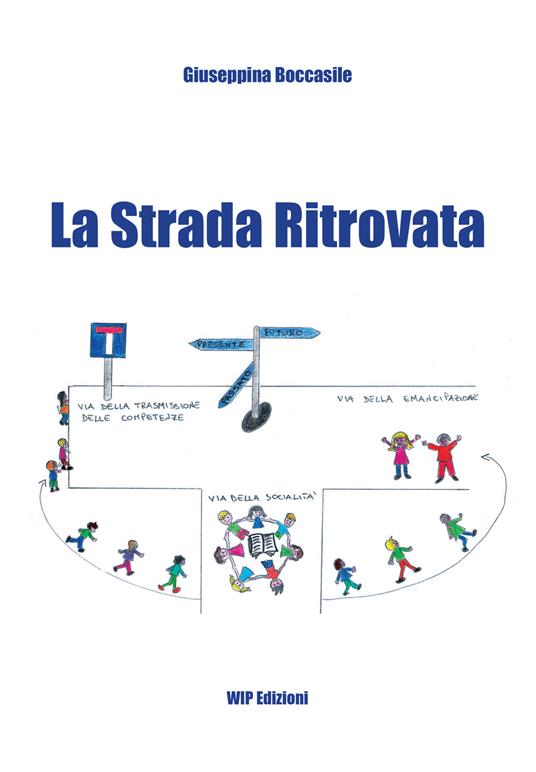 La strada ritrovata - Giuseppina Boccasile - copertina