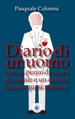 Diario di un uomo con un pezzo di cuore di maiale e un camice bianco quasi abusivo