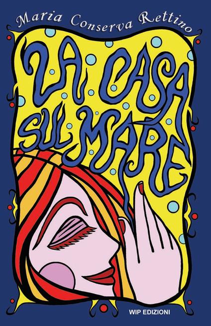 La casa sul mare - Maria Conserva Rettino - copertina