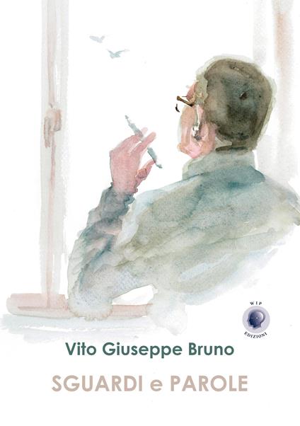 Sguardi e parole - Vito Giuseppe Bruno - copertina