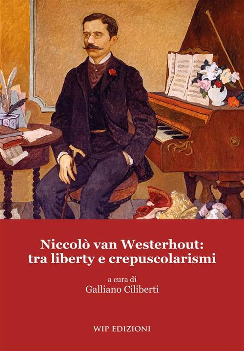 Niccolò van Westerhout: tra liberty e crepuscolarismi - copertina