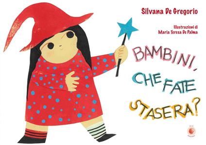 Bambini, che fate stasera? - Silvana De Gregorio - copertina