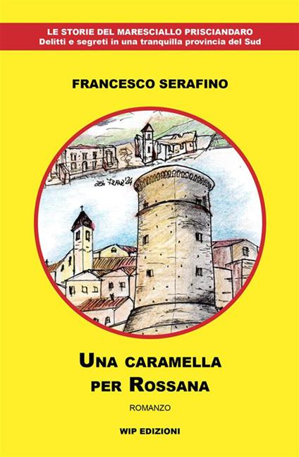 Una caramella per Rossana - Francesco Serafino - copertina
