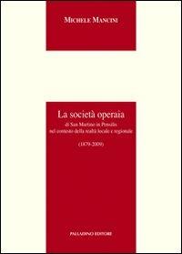 La società operaia di San Martino in Pensilis nel contesto della realtà locale e regionale - Michele Mancini - copertina