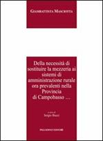 Della necessità di sostituire la mezzeria ai sistemi di amministrazione rurale ora prevalenti nella provincia di Campobasso