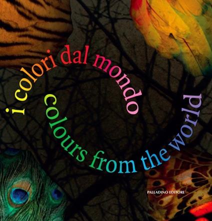 I colori dal mondo. Rassegna internazionale. Ediz. bilingue - copertina