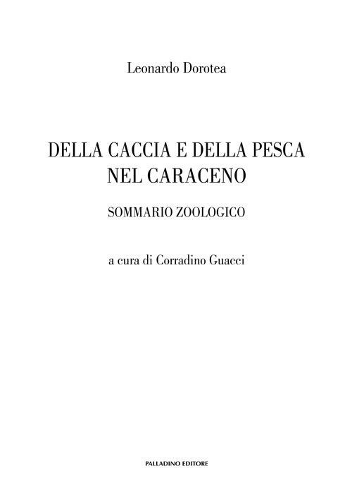 Della caccia e della pesca nel Caraceno. Sommario zoologico - Leonardo Dorotea - copertina