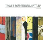 Trame e sospetti della pittura. Rassegna di arti visive 2017