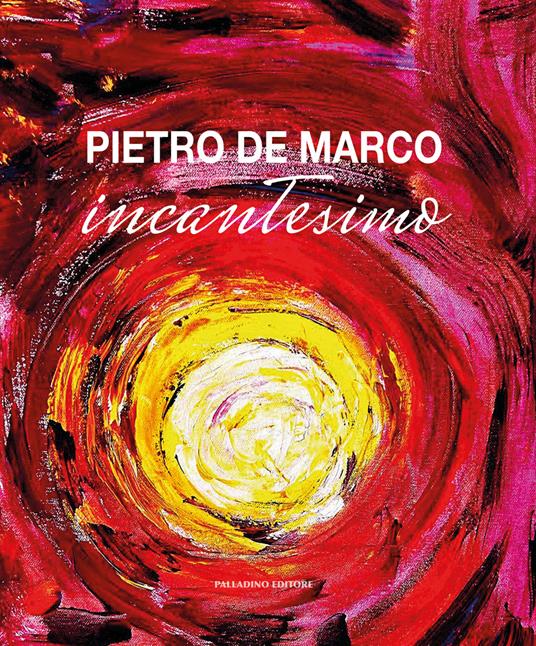 Pietro De Marco. Incantesimo - Pietro De Marco - copertina
