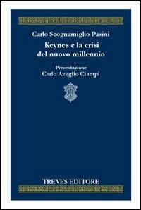 Keynes e la crisi del nuovo millennio - Carlo Scognamiglio Pasini - copertina