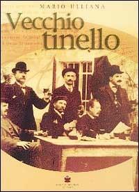 Vecchio tinello - Mario Ulliana - copertina