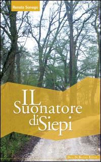 Il suonatore di siepi - Renato Sonego - copertina