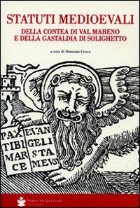 Statuti medioevali della Contea di val Martino e della Gastaldia di Solighetto - copertina