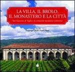 La villa, il brolo, il monastero e la città. S. Giacomo di Veglia e la comunità monastica cistercense