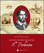 Il Pordenone. Giovanni Antonio De' Sacchis