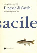 Il pesce di Sacile. Verbali di un processo civile