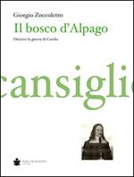 Il bosco d'Alpago-Cansiglio. Decreti e statuti raccolti dal bellunese Prudenzio Giamosa