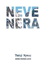 Neve nera. Theluji nyeusi