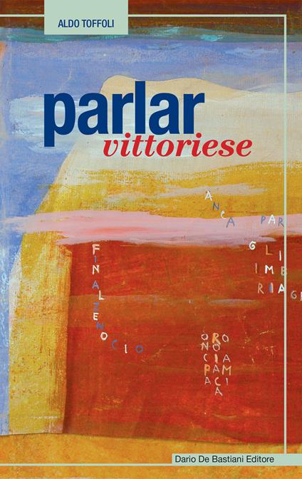 Parlar vittoriese - Aldo Toffoli - ebook