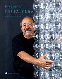 Franco Costalonga. Allo studio GR. Ediz. illustrata - copertina