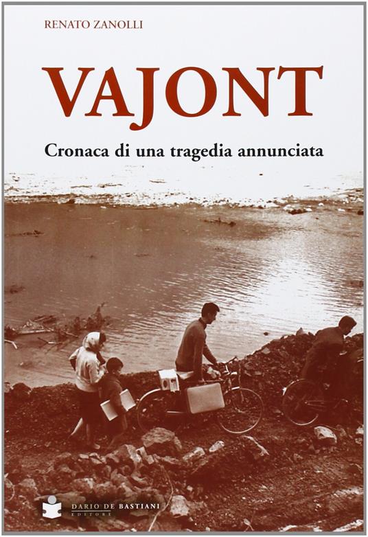 Vajont. Cronaca di una tragedia annunciata - Renato Zanolli - ebook