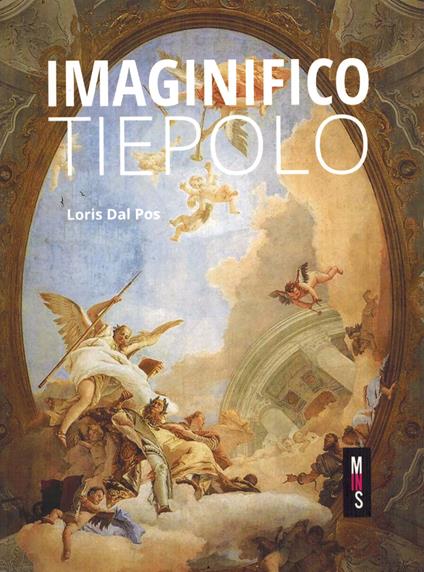 Imaginifico Tiepolo - Loris Dal Pos - copertina