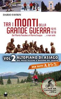 Tra i monti della grande guerra. Vol. 2 - Dario Favrin - copertina