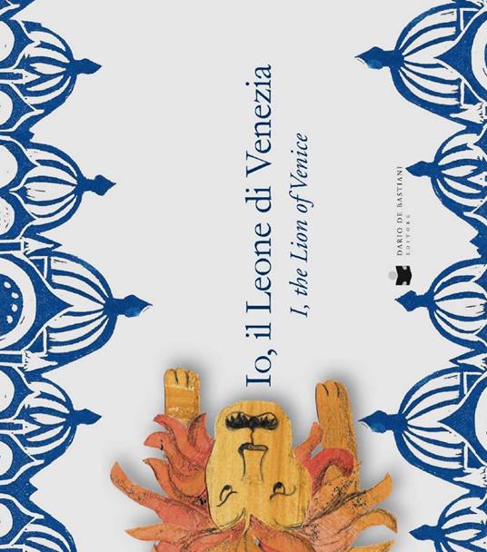 Io, il leone di Venezia-Me, the lion of Venice - copertina