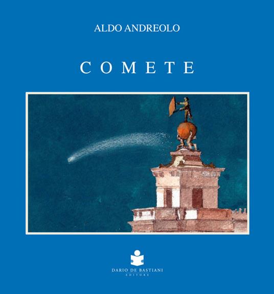 Comete. Ediz. a colori - Aldo Andreolo - copertina