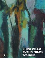 Luigi Cillo Evald Okas. Two Italys