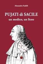 Pujati di Sacile. Un medico, un liceo