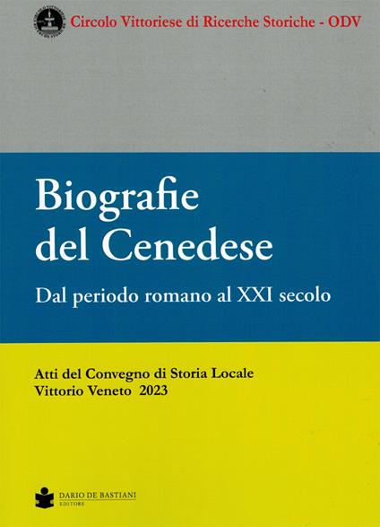 Biografie del Cenedese. Dal periodo romano al XXI secolo - copertina