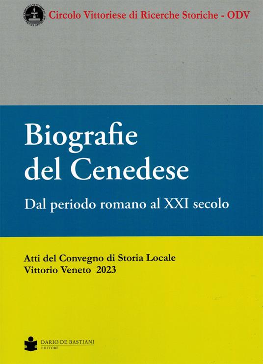 Biografie del Cenedese. Dal periodo romano al XXI secolo - copertina