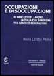 Occupazioni e disoccupazioni. Il mercato del lavoro in Italia e in Sardegna tra generi e generazioni