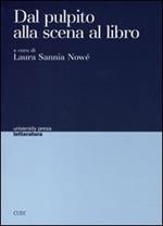 Dal pulpito alla scena al libro. Trasfigurazioni di codici e dibattito ideologico fra 1500 e 1700 in Inghilterra, Italia e Francia