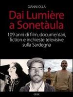Dai Lumière a Sonetàula. 109 anni di film, documentari, fiction e inchieste televisive sulla Sardegna