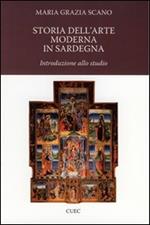 Storia dell'arte moderna in Sardegna. Introduzione allo studio. Ediz. illustrata