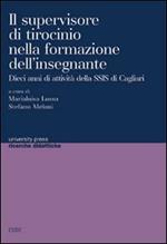 Il supervisore di tirocinio nella formazione dell'insegnante. Dieci anni di attività della SSIS di Cagliari