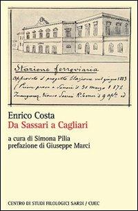 Guida racconto. Da Sassari e Cagliari e viceversa - Enrico Costa - copertina