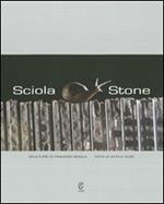 Sciola Stone. Ediz. illustrata