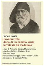 Giovanni Tolu. Storia di un bandito sardo narrata da lui medesimo