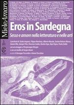 Eros in Sardegna. Sesso e amore nella letteratura e nelle arti