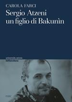 Sergio Atzeni un figlio di Bakunin