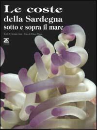 Le coste della Sardegna sotto e sopra il mare - Giorgio Zara,Efisio Pinna - copertina
