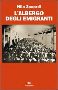 L' albergo degli emigranti - Nilo Zanardi - copertina