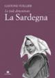 Le isole dimenticate. La Sardegna - Gaston Vuillier - copertina