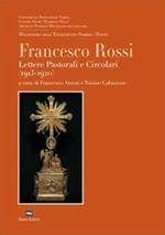 Francesco Rossi. Lettere pastorali e circolari (1913-1920)
