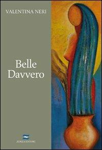 Belle davvero - Valentina Neri - copertina